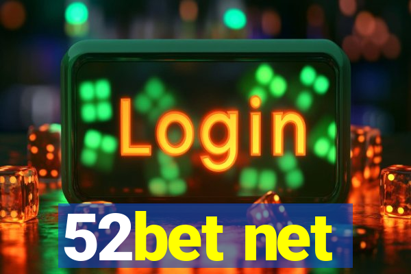 52bet net